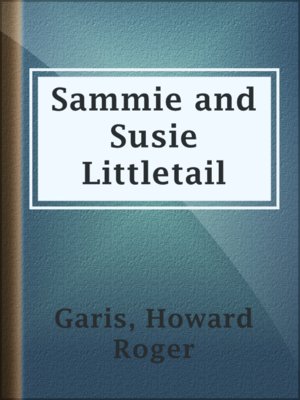 cover image of Sammie and Susie Littletail